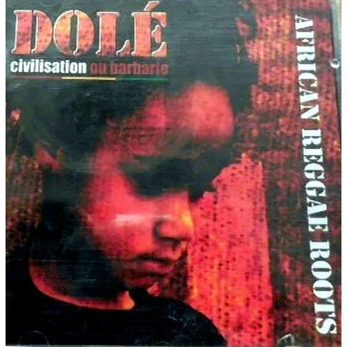 CD Dolé "Civilisation Ou Barbarie"